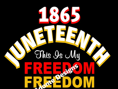 Juneteenth 1865 This Is My Freedom Day Svg, Png 3d animation app branding design graphic design illustration logo ui vector