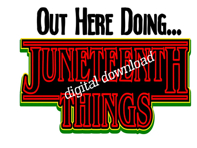 Out here doing Juneteenth Things! Svg with layers and Png!