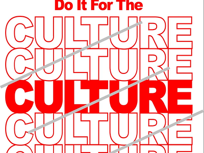 Do It For The Culture! Png, Svg Jpeg Stacked Style.