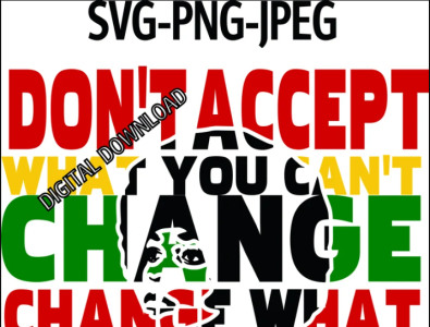 Angela Davis Don't Accept What You Can't Change PNG, SVG 3d animation app branding design graphic design illustration logo ui vector