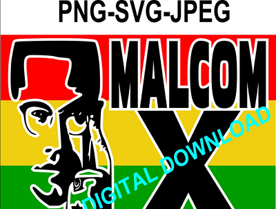 Malcom X PNG, SVG, JPEG. Digital Download 3d animation app branding design graphic design illustration logo ui vector