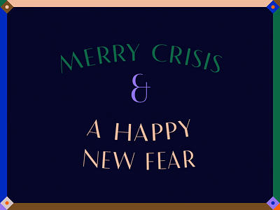 Merry Crisis & A Happy New Fear after effects animated animography christmas christmas card font happy holidays kinetic loop merry motion new year type typeface typography