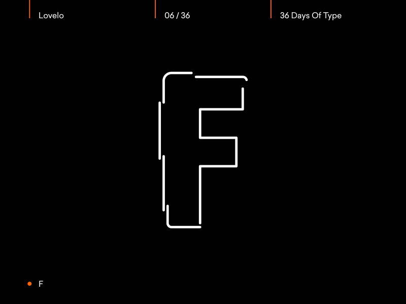 Day 06/36 - F 36days f 36daysoftype after effects animated animation animography font kinetic loop lovelo motion type typeface typography