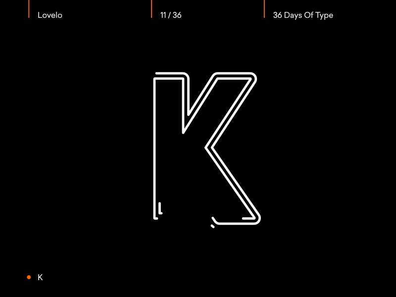 Day 11/36 - K 36days k 36daysoftype after effects animated animation animography font gif kinetic loop lovelo motion type typeface typography