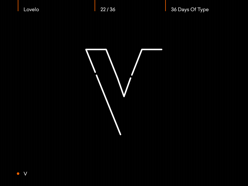 Day 22/36 - V 36daysoftype after effects animated animation animography font gif kinetic loop lovelo motion type typeface typography