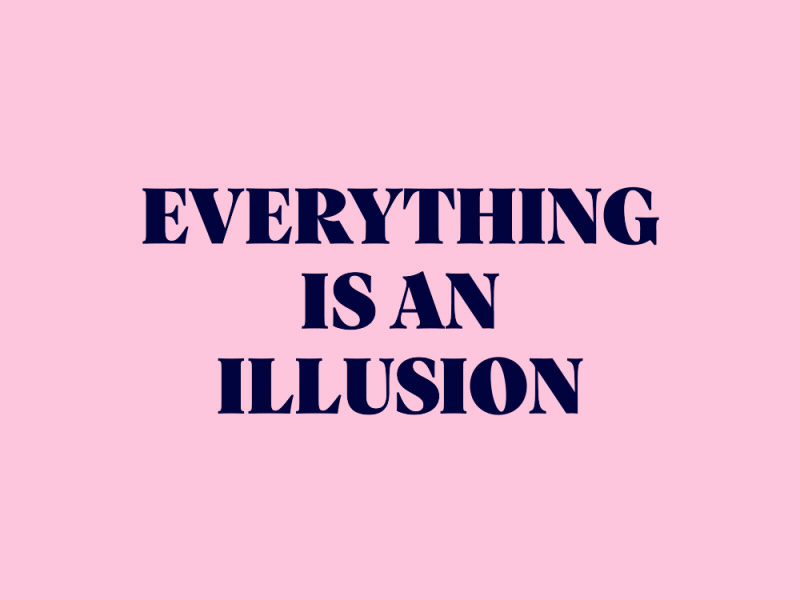 Everything is an illusion after effects animated animography font kinetic loop motion type typeface typography