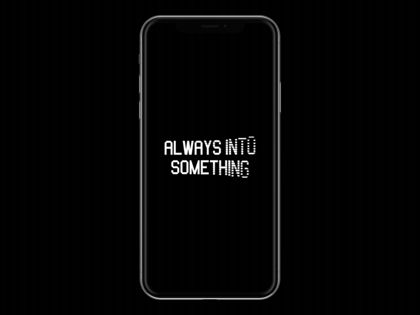 Always Into Something after effects animated animation animography font kinetic kinetic typography loop motion nwa type typeface typography