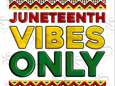 Juneteenth Vibes Only Png Sublimation Design