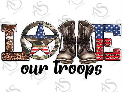 Armed Forces Day Love Our Troops PNG Sublimation 3d animation app branding design graphic design illustration logo ui vector