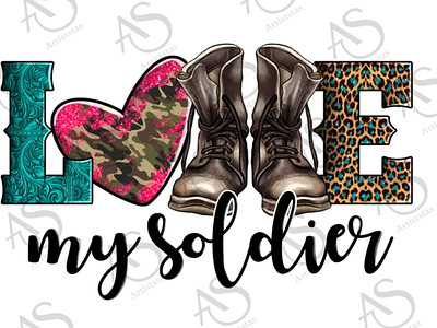 Armed Forces Day Love My Soldier PNG Sublimation