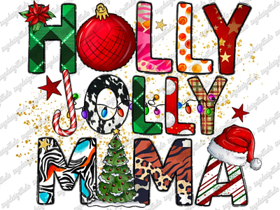 Holly Jolly Mama PNG, Funny Christmas Sublimation