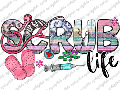 Scrub Life Nurse Png Sublimation Design