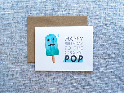 The Coolest POP birthday birthday card dad design father illustration mustache painting pop popsicle summer typography watercolor