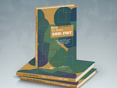 How to design cool stuff book book cover book cover design cover design design book graphic graphic design print redesign