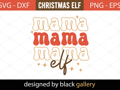 Mama ELF SVG Design mama elf svg santa