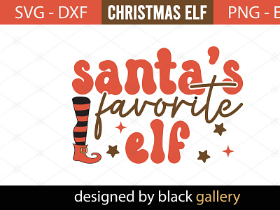 Santa's Favorite ELF SVG Design elf eps