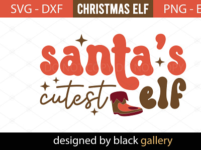 Santa's Cutest ELF SVG Design elf eps santas cutest elf svg