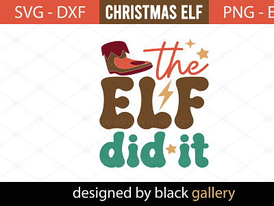 The ELF Did It SVG Design elf eps the elf did it svg
