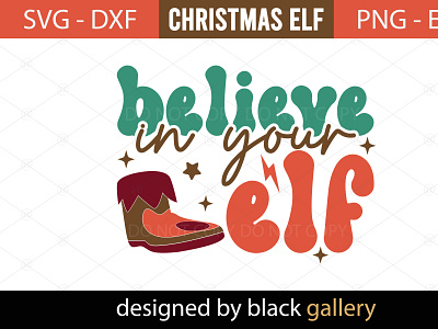 Believe in Your Elf SVG Design