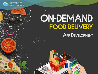 On-Demand Food Delivery App Development | AppTrait Solutions app design app designer app designers app developers app development app illustration design dribbble food app developer food app development food delivery food delivery app food delivery app development food delivery application mobile app design mobile app development mobile app development company mobile app ui on demand app development ondemand