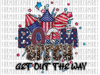 Boom Bitch Get Out The Way PNG File app branding design graphic design illustration logo typography ui ux vector