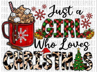 Just A Girl Who Loves Christmas Png Sublimation Design