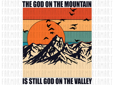 The God on the Mountain is Still God in the Valley app branding design graphic design illustration logo typography ui ux vector