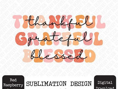 Thankful Grateful Blessed Retro Stacked PNG app branding design graphic design illustration logo typography ui ux vector