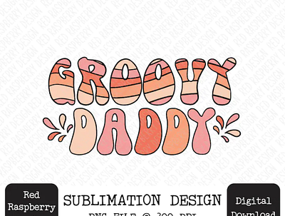 Groovy Dad PNG, Retro Groovy Birthday PNG app branding design graphic design illustration logo typography ui ux vector