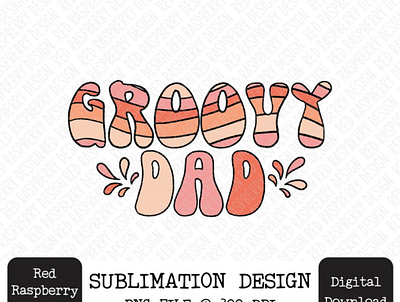 Groovy Dad PNG, Retro Groovy Birthday PNG app branding design graphic design illustration logo typography ui ux vector