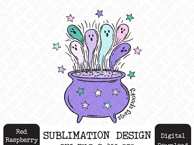 Stay Spooky Ghost Cauldron PNG Sublimation
