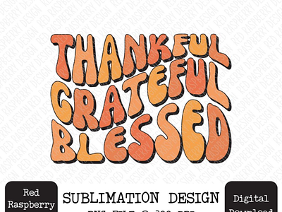 Thankful Grateful Blessed Retro Groovy Stacked PNG