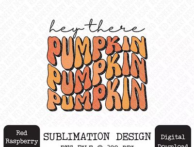 Hey There Pumpkin Retro Groovy Stacked PNG app branding design graphic design illustration logo typography ui ux vector