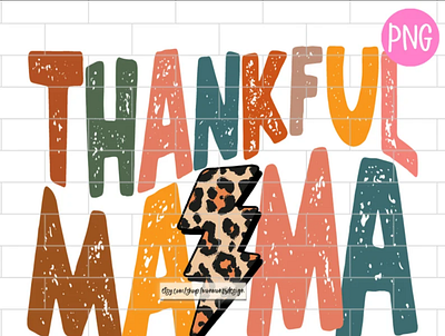 Thankful Mama PNG, Thanksgiving Png app branding design graphic design illustration logo typography ui ux vector