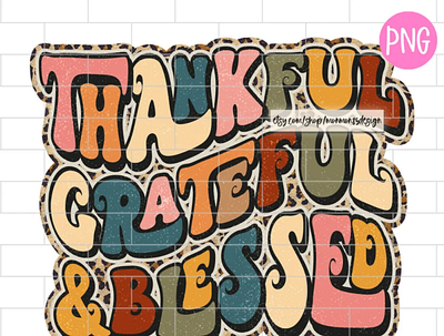 Thankful Grateful And Blessed PNG, Leopard app branding design graphic design illustration logo typography ui ux vector