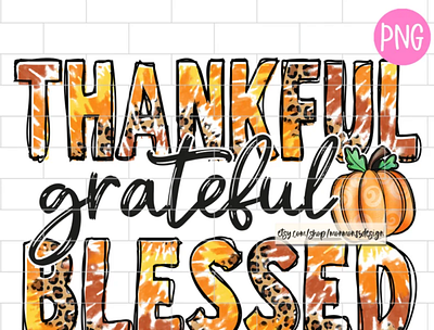 Thankful Grateful Blessed PNG, Tie Dye app branding design graphic design illustration logo typography ui ux vector