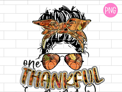 Thankful PNG, One Thankful Mama PNG app branding design graphic design illustration logo typography ui ux vector