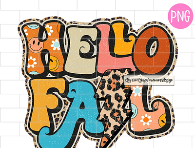 Hello Fall PNG, Fall, Pumpkin Season, Sublimation Design Downloa app branding design graphic design illustration logo typography ui ux vector