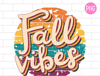 Fall Vibes PNG, Fall Y'all, Autumn, Thanksgiving Png app branding design graphic design illustration logo typography ui ux vector