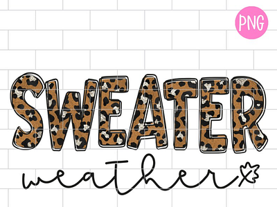 Sweater Weather Fall PNG, Sublimation Design Downloads