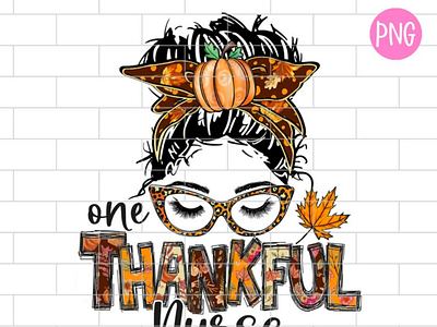 One Thankful Nurse PNG, Fall Nurse, Nurse Life