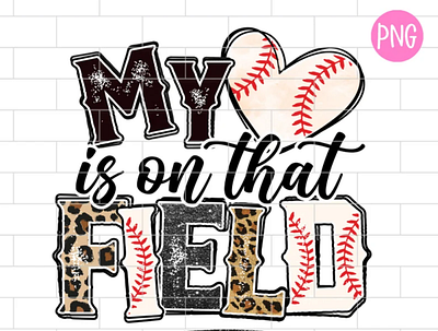 My heart is on that Field Baseball PNG, Leopard, Heart app branding design graphic design illustration logo typography ui ux vector