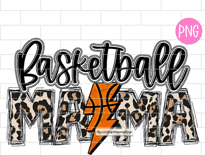 Basketball Mama PNG, Sublimation Design Downloads app branding design graphic design illustration logo typography ui ux vector