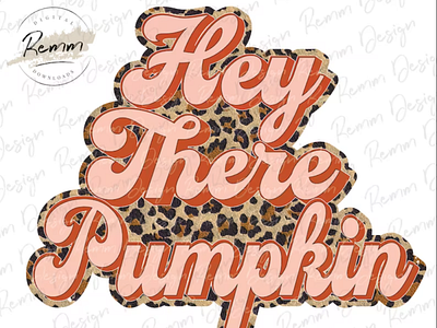 Hey There Pumpkin PNG, Leopard Retro Fall