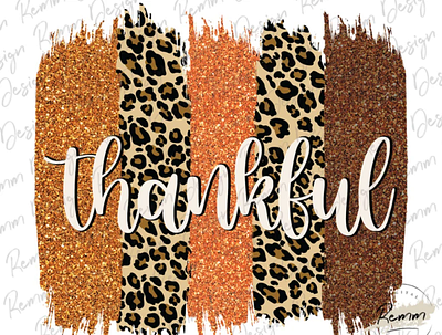 Thankful PNG. Brush Strokes Png. Leopard Print 3d animation app branding design graphic design illustration logo ui vector