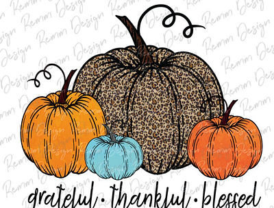 Thankful Png, Fall Png, Grateful Thankful Blessed PNG 3d animation app branding design graphic design illustration logo ui vector