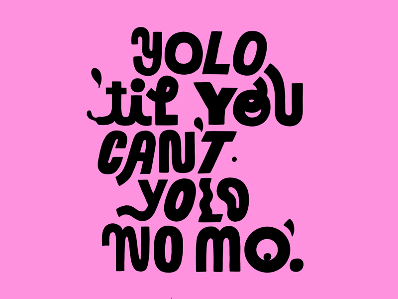 YOLO animated animated type animatedgif animation gif type typography