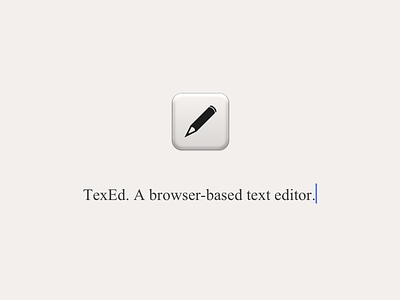 TexEd apple chrome css firefox google html ios safari text editor