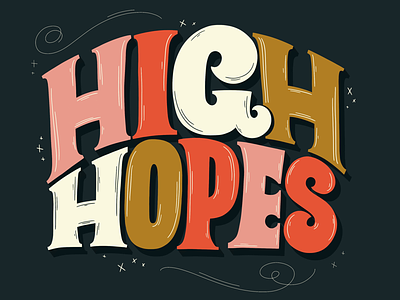 High Hopes hope illustration ipad lettering procreate swash typography