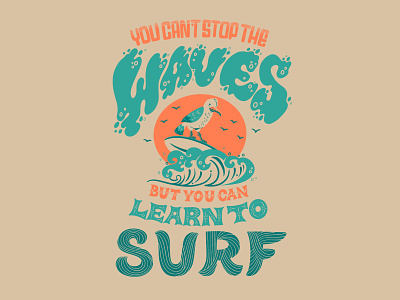 Surf The Waves beach bird design digital illustration lettering procreate seagull sunset surf surfing typography water waves